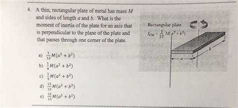 a thin rectangular sheet of metal|A thin, rectangular sheet of metal has mass M and sides of.